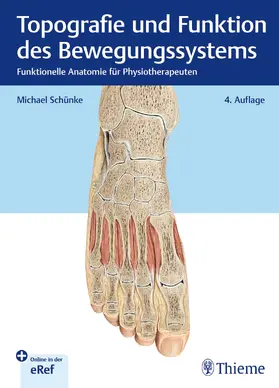 Schünke | Topografie und Funktion des Bewegungssystems | Buch | 978-3-13-245603-7 | www.sack.de