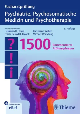 Klein / Pajonk / Waller |  Facharztprüfung Psychiatrie, Psychosomatische Medizin und Psychotherapie | eBook | Sack Fachmedien