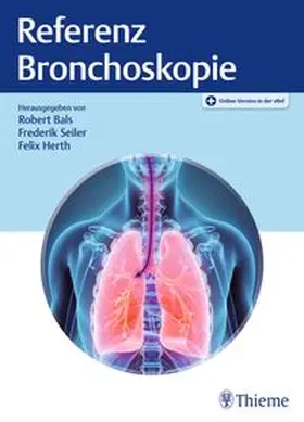 Bals / Seiler / Herth |  Referenz Bronchoskopie | Buch |  Sack Fachmedien