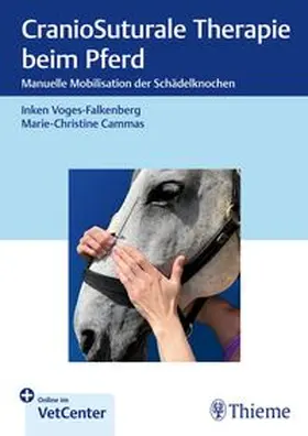 Voges-Falkenberg / Cammas |  CranioSuturale Therapie beim Pferd | eBook | Sack Fachmedien