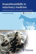 Eberspächer-Schweda |  AnaesthesiaSkills in veterinary medicine | Buch |  Sack Fachmedien