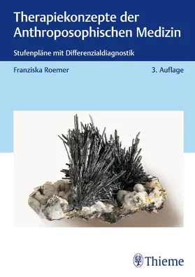 Roemer |  Therapiekonzepte der Anthroposophischen Medizin | Buch |  Sack Fachmedien