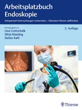 Gottschalk / Maeting / Kahl |  Arbeitsplatzbuch Endoskopie | eBook | Sack Fachmedien