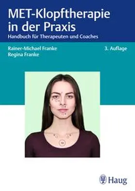 Franke |  MET-Klopftherapie in der Praxis | eBook | Sack Fachmedien