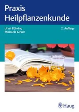 Bühring / Girsch |  Praxis Heilpflanzenkunde | eBook | Sack Fachmedien