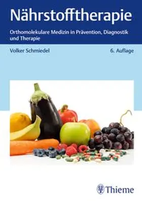 Schmiedel | Nährstofftherapie | Buch | 978-3-13-246085-0 | www.sack.de