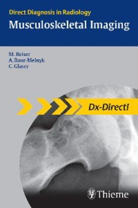 Reiser / Baur-Melnyk / Glaser | Musculoskeletal Imaging | E-Book | sack.de