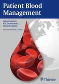 Gombotz / Zacharowski / Spahn |  Patient Blood Management | eBook | Sack Fachmedien