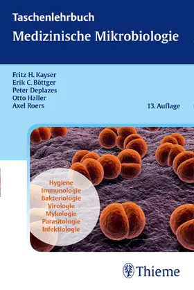 Kayser / Böttger / Haller |  Taschenlehrbuch Medizinische Mikrobiologie | Buch |  Sack Fachmedien