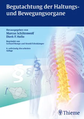 Hollo / Schiltenwolf | Begutachtung der Haltungs- und Bewegungsorgane | Buch | 978-3-13-559206-0 | sack.de