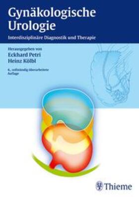 Petri / Kölbl | Gynäkologische Urologie | Buch | 978-3-13-639104-4 | sack.de