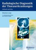 Lange |  Radiologische Diagnostik der Thoraxerkrankungen | Buch |  Sack Fachmedien