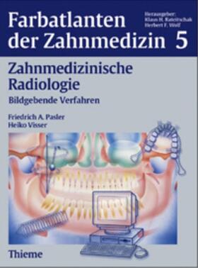 Pasler / Visser / Rateitschak | Farbatlanten der Zahnmedizin 5: Zahnmedizinische Radiologie | Buch | sack.de