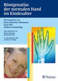 Thiemann / Nitz / Schmeling |  Röntgenatlas der normalen Hand im Kindesalter | Buch |  Sack Fachmedien