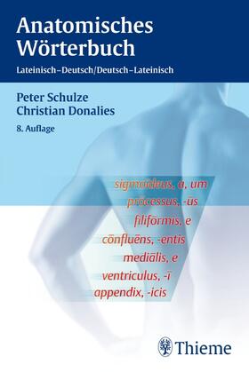 Schulze / Donalies |  Anatomisches Wörterbuch. Lateinisch - Deutsch / Deutsch - Lateinisch | Buch |  Sack Fachmedien