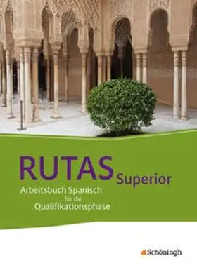 Klink |  RUTAS Superior. Schulbuch.  Arbeitsbuch Spanisch für die gymnasiale Oberstufe - Neubearbeitung | Buch |  Sack Fachmedien