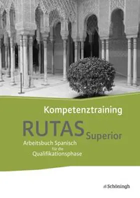 Klink |  RUTAS Superior - Arbeitsbuch für Spanisch als neu einsetzende und fortgeführte Fremdsprache in der Qualifikationsphase der gymnasialen Oberstufe in Nordrhein-Westfalen u.a. | Buch |  Sack Fachmedien