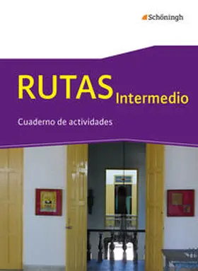 Willenbrink / Ackermann-Adler / Aguirre |  RUTAS Intermedio - Arbeitsbuch für Spanisch als fortgeführte Fremdsprache in der Einführungsphase der gymnasialen Oberstufe in Nordrhein-Westfalen u.a. | Buch |  Sack Fachmedien