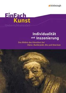 Arnold / Kemper |  Individualität und Inszenierung: EinFach Kunst | Buch |  Sack Fachmedien