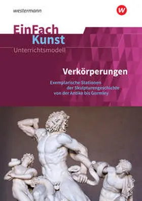 Adler / Arnold / Kühner |  EinFach Kunst. Menschenbild und Figuration. Unterrichtsmodelle | Buch |  Sack Fachmedien