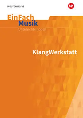 Pyras / Dressler |  KlangWerkstatt. EinFach Musik | Buch |  Sack Fachmedien