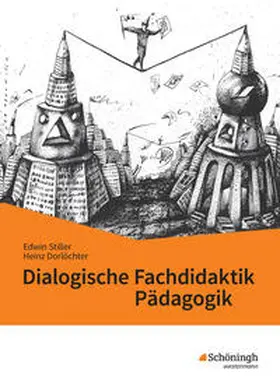 Dörlöchter / Dorlöchter / Stiller |  Dialogische Fachdidaktik Pädagogik | Buch |  Sack Fachmedien