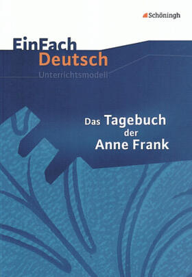 Frank / Hiddemann / Waldherr |  Das Tagebuch der Anne Frank. EinFach Deutsch Unterrichtsmodelle | Buch |  Sack Fachmedien