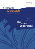 Hoerschelmann / Volkmann |  Das Schiff Esperanza. EinFach Deutsch Unterrichtsmodelle | Buch |  Sack Fachmedien