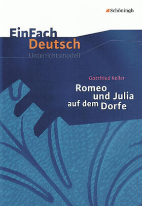 Friedl |  Romeo und Julia auf dem Dorfe. EinFach Deutsch Unterrichtsmodelle | Buch |  Sack Fachmedien
