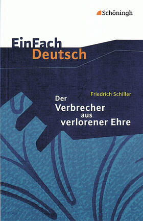 Diekhans / Madsen / Schiller | Der Verbrecher aus verlorener Ehre. EinFach Deutsch Textausgaben | Buch | 978-3-14-022302-7 | sack.de