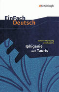Fuchs / Diekhans / Goethe |  Iphigenie auf Tauris: Ein Schauspiel. EinFach Deutsch Textausgaben | Buch |  Sack Fachmedien