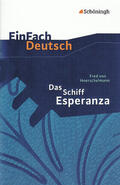Diekhans / Waldherr / Hoerschelmann |  Das Schiff Esperanza. EinFach Deutsch Textausgaben | Buch |  Sack Fachmedien
