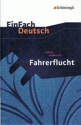 Diekhans / Weber / Andersch |  Fahrerflucht. EinFach Deutsch Textausgaben | Buch |  Sack Fachmedien