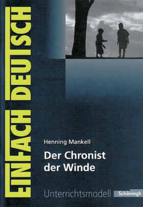 Prenting |  Mankell: Chronist der Winde/EinFach Dt. Unterrichtsmodelle | Buch |  Sack Fachmedien