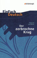 Diekhans / Strube / Kleist |  Der zerbrochene Krug: Ein Lustspiel. EinFach Deutsch Textausgaben | Buch |  Sack Fachmedien