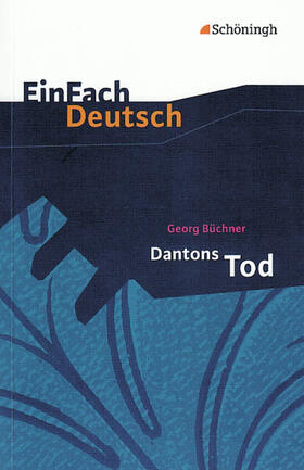 Büchner / Schläbitz |  Dantons Tod. EinFach Deutsch Textausgaben | Buch |  Sack Fachmedien