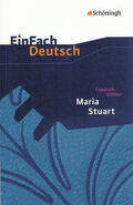 Schiller / Friedl |  Maria Stuart. EinFach Deutsch Textausgaben | Buch |  Sack Fachmedien