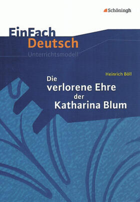 Matt |  Die verlorene Ehre der Katharina Blum. EinFach Deutsch Unterrichtsmodelle | Buch |  Sack Fachmedien