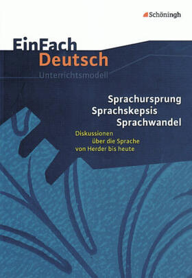 Schneider | Sprachursprung - Sprachskepsis - Sprachwandel. EinFach Deutsch Unterrichtsmodelle | Buch | 978-3-14-022455-0 | sack.de