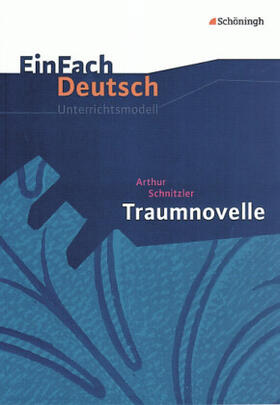 Schnitzler / Prenting |  Traumnovelle. EinFach Deutsch Unterrichtsmodelle | Buch |  Sack Fachmedien