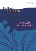 Brecht / Krolla / Raulf |  Die Lyrik Bertolt Brechts. EinFach Deutsch Unterrichtsmodelle | Buch |  Sack Fachmedien