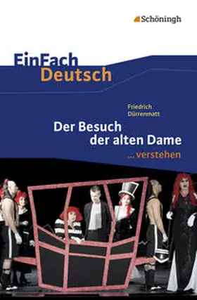 Dürrenmatt / Harrecker / Nutzinger |  Der Besuch der alten Dame. EinFach Deutsch ...verstehen | Buch |  Sack Fachmedien