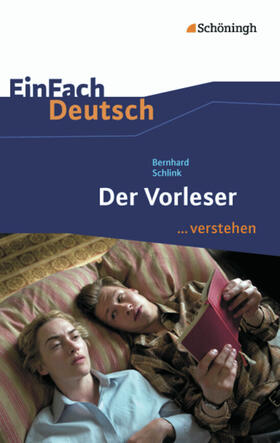 Schlink / Wölke |  Der Vorleser. EinFach Deutsch ...verstehen | Buch |  Sack Fachmedien