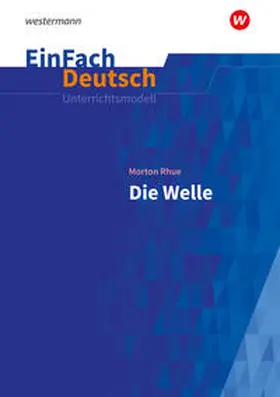 Rhue / Volk / Diekhans |  Die Welle. EinFach Deutsch Unterrichtsmodelle | Buch |  Sack Fachmedien
