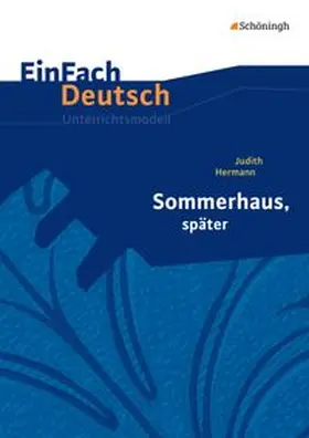 Vollmer | Sommerhaus, später: Gymnasiale Oberstufe. EinFach Deutsch Unterrichtsmodelle | Buch | 978-3-14-022588-5 | www.sack.de