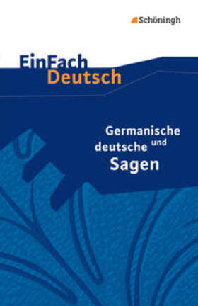 Schulz | Germanische und deutsche Sagen. EinFach Deutsch Textausgaben | Buch | sack.de