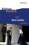 Schiller / Friedl |  Don Carlos. EinFach Deutsch ...verstehen | Buch |  Sack Fachmedien