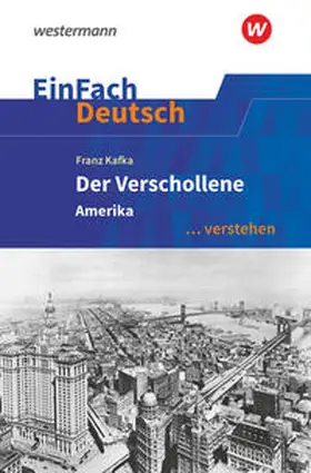 Kroemer |  Der Verschollene (Amerika). EinFach Deutsch ... verstehen | Buch |  Sack Fachmedien