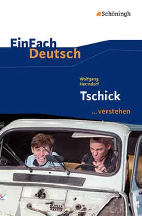Herrndorf / Wölke |  Tschick. EinFach Deutsch ...verstehen | Buch |  Sack Fachmedien