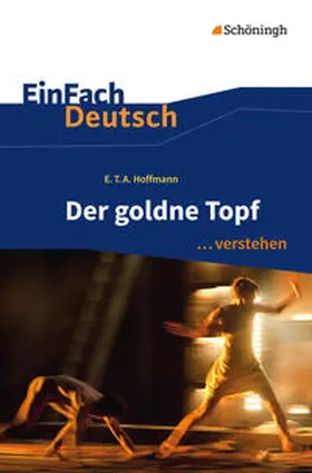 Zurwehme |  Der goldne Topf. EinFach Deutsch ... verstehen | Buch |  Sack Fachmedien